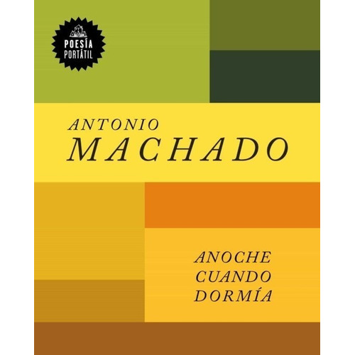 ANOCHE CUANDO DORMIA, de Antonio Machado. Editorial Literatura Random House en español