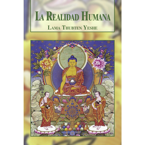 La Realidad Humana, Lama Thubten Yeshe, Dharma