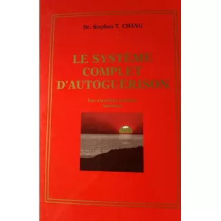 Le Système Complet D'autoguérison Stephen T Chang En Frances