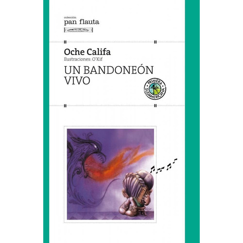 Un Bandoneon Vivo - Pan Flauta, De Califa, Oche. Editorial Sudamericana, Tapa Tapa Blanda En Español