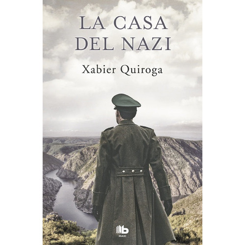 La Casa Del Nazi, De Quiroga, Xabier. Editorial B De Bolsillo (ediciones B), Tapa Blanda En Español