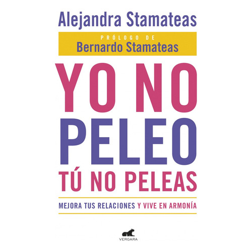 Libro Yo No Peleo Tu No Peleas De Alejandra Stamateas