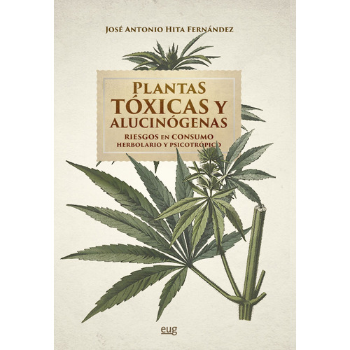 Libro Plantas Tóxicas Y Alucinógenas - Hita Fernandez, Jos
