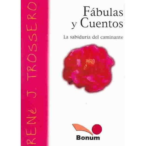 Fabulas Y Cuentos, de Trossero, Rene Juan. Editorial BONUM en español