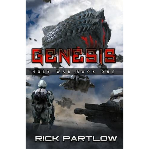 Genesis A Military Sci-fi Series (holy War) -..., De Partlow, Rick. Editorial Independently Published En Inglés