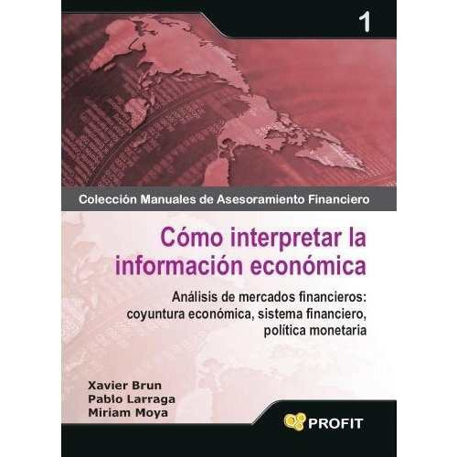 Como Interpretar La Informacion Economica - P. Larraga Lopez