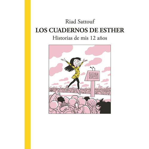 Los Cuadernos De Esther: Historias De Mis 12 Años - Riad Sat