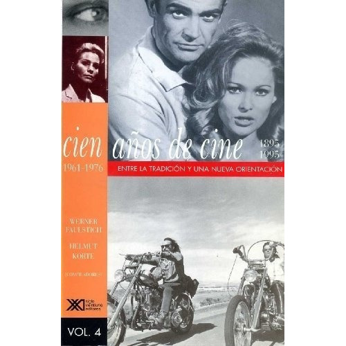 Cien Años De Cine 1961 1976 (1895 1995) - Faulstich, De Faulstich , Werner. Editorial Siglo Xxi En Español