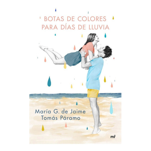 Botas De Colores Para Dias De Lluvia - Maria G. De Jaime ...