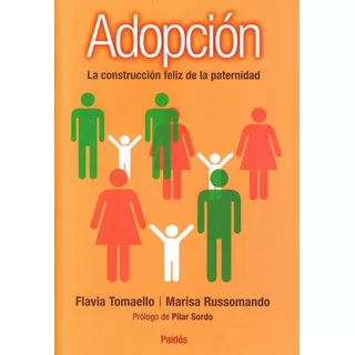 Adopcion La Construccion Feliz De La Pat - Tomaello Flavia