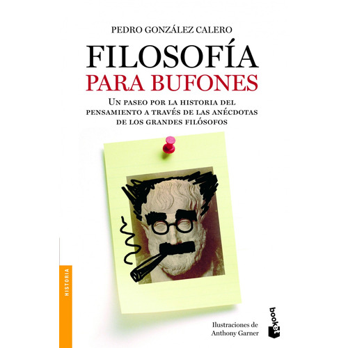 Filosofía para bufones, de González Calero, Pedro. Serie Booket Editorial Booket Paidós México, tapa blanda en español, 2019