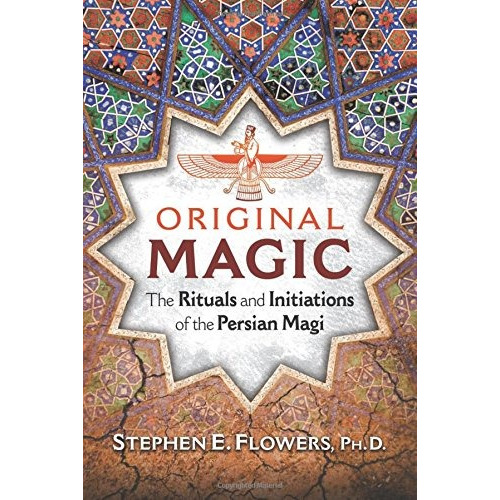 Book : Original Magic: The Rituals And Initiations Of The...
