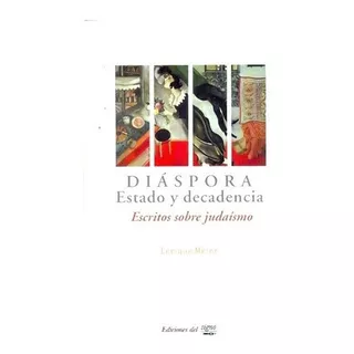 Diaspora Estado Y Decadencia - Meler, Enrique, De Meler Enrique. Editorial Ediciones Del Signo En Español