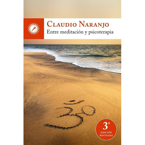 Entre Meditación Y Psicoterapia, Naranjo Claudio, La Llave