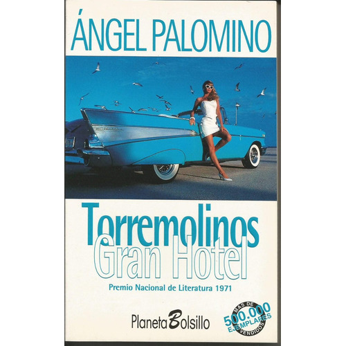 Torremolinos Gran Hotel, De Palomino, Angel. Editorial Planeta, Tapa Tapa Blanda En Español