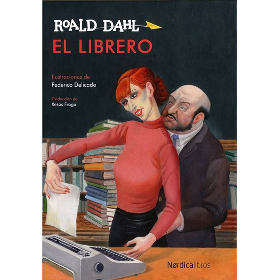 El Librero - Roald Dahl - Nordica Libros