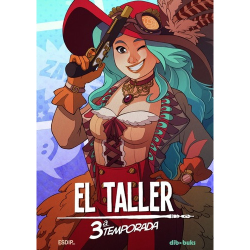 Libro El Taller: 3ra Temporada - Esdip, De Esdip. Editorial Dibbuks En Español