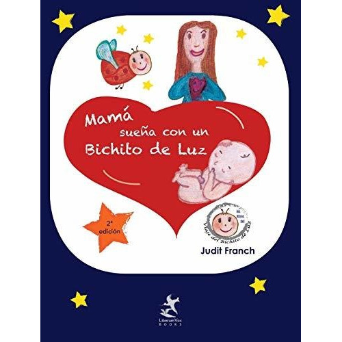 Mama Sueña Con Un Bichito De Luz - Judit Franch