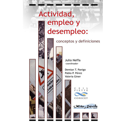 Actividad  Empleo Y Desempleo  Conceptos y definiciones, De Neffa J., . Editorial Miño Y Davila