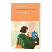 Sopa De Ciruela - Katherine Mansfield