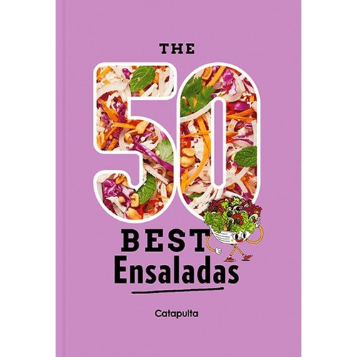 The 50 Best Ensaladas - Libro Nuevo - Catapulta