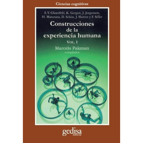 Construcciones De La Experiencia Humana, De Marcelo Packman. Editorial Gedisa, Tapa Blanda, Edición 1 En Español