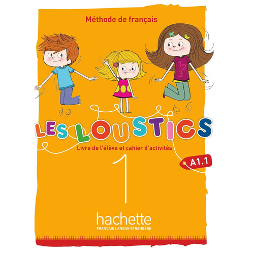 Les Loustics (6 niveaux) volume 1 : Livre de l'élève + cahier d'activités + CD audio, de Denisot, Hugues. Editorial Hachette, tapa blanda en francés, 2019