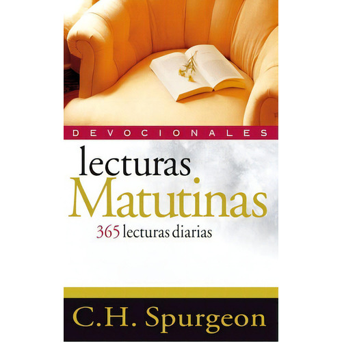 Lecturas matutinas: 365 lecturas diarias, de Spurgeon, Charles. Editorial Clie, tapa blanda en español, 2009