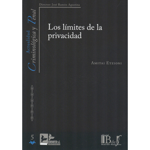 Límites De La Privacidad, Los, De Amitai Etzioni. Editorial B De F, Tapa Blanda, Edición 1 En Español, 2012