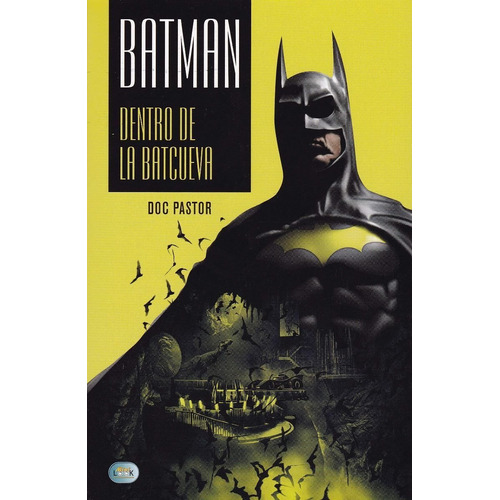 Batman Dentro De La Batcueva - Doc Pastor