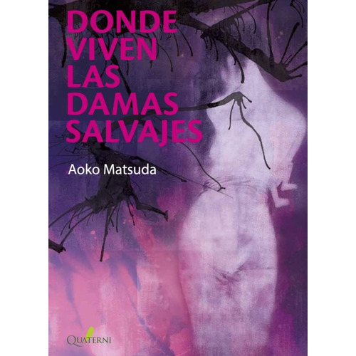 Libro Donde Viven Las Damas Salvajes