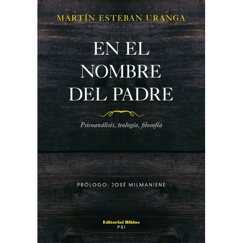En El Nombre Del Padre Martín Esteban Uranga (bi)