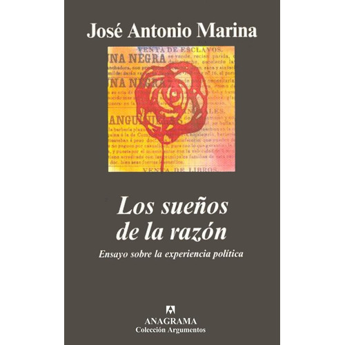 SUEÑOS DE LA RAZÓN, LOS, de Marina, José Antonio. Editorial Anagrama, tapa pasta dura, edición 1a en español, 2003