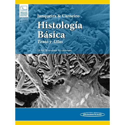 Histología Básica Texto Y Atlas 13a Ed Junqueira & Carneiro