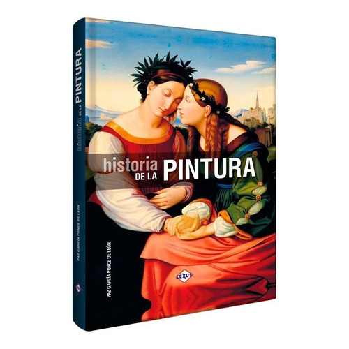 Libro Historia De La Pintura. Pasta Dura- Lexus Editores