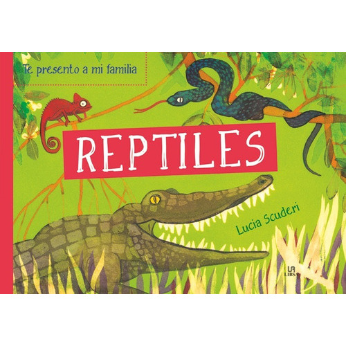 REPTILES, de Scuderi, Lucia. Editorial LIBSA, tapa dura en español