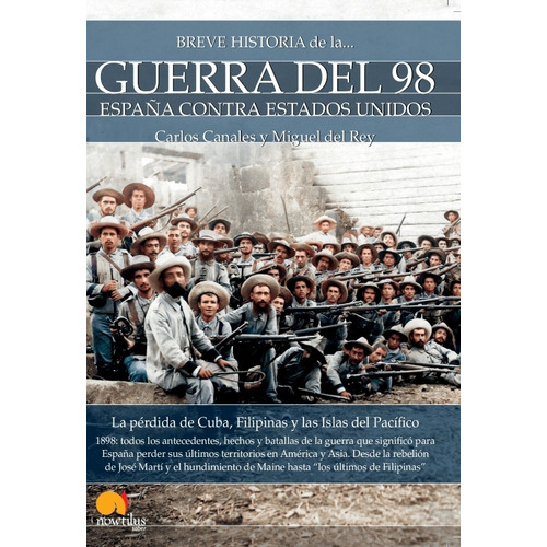 Breve Historia De La Guerra Del 98, De Carlos Canales. Editorial Nowtilus, Tapa Blanda En Español, 2022