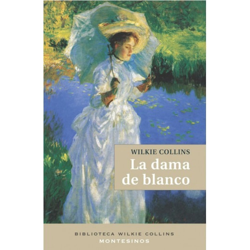 La Dama De Blanco, Wilkie Collins, Montesinos