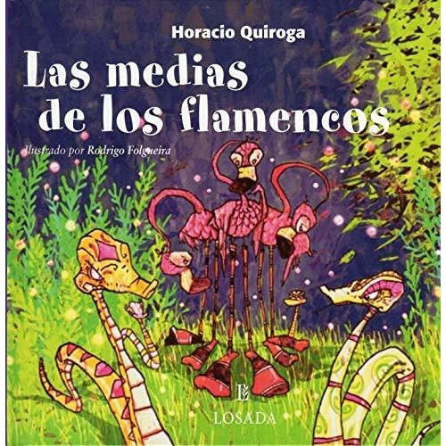 Medias De Los Flamencos, Las -col. Cuentos De La Selva-