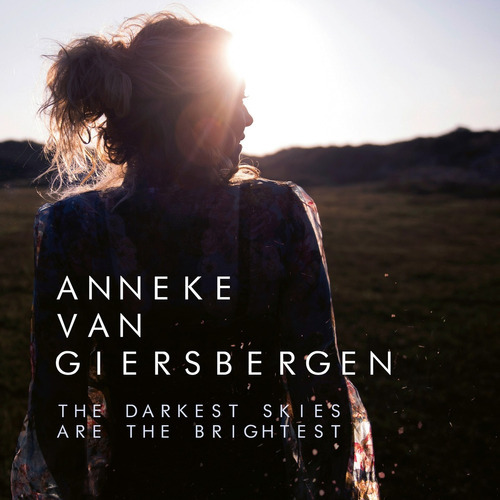 Cd The Darkest Skies Are The Brightest - Anneke Van