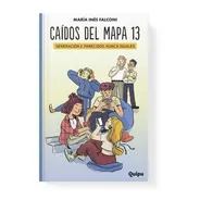 Caidos Del Mapa 13 - Maria Ines Falconi - Quipu - Libro 