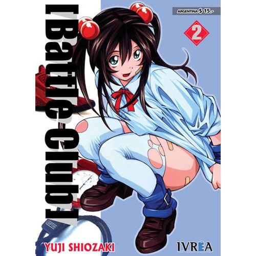 BATTLE CLUB 02, de Yuji Shiozaki. Editorial Ivrea, tapa blanda, edición 1 en español