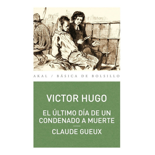 Ultimo Dia De Un Condenado A Muerte / Claude Gueux - Victor 