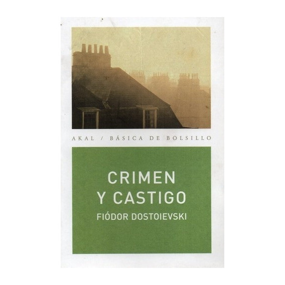 Crimen Y Castigo - Dostoyevski, Fiodor. M