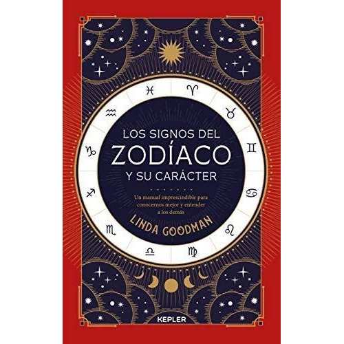 Los Signos Del Zodiaco Y Su Caracter - Goodman, Linda