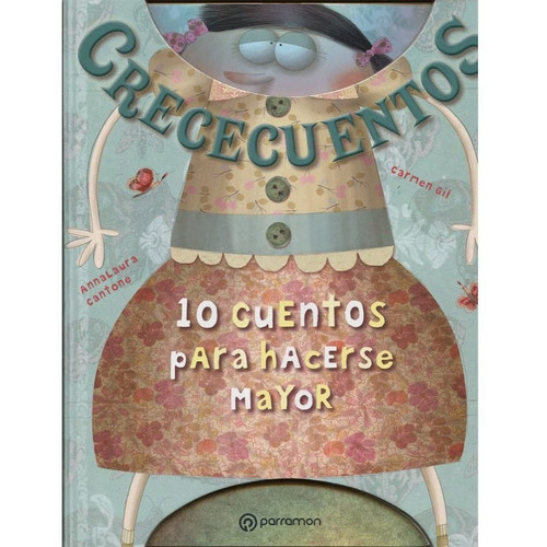 CRECE CUENTOS. 10 CUENTOS PARA HACERSE MAYOR - Autor, de AUTOR. Editorial Parramón Ediciones S. A. en español
