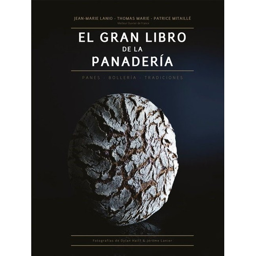 Gran Libro De La Panaderia - Jean - Thomas - Patrice Lanio
