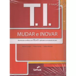 Livro T. I. - Mudar E Inovar - Resolvendo Conflitos