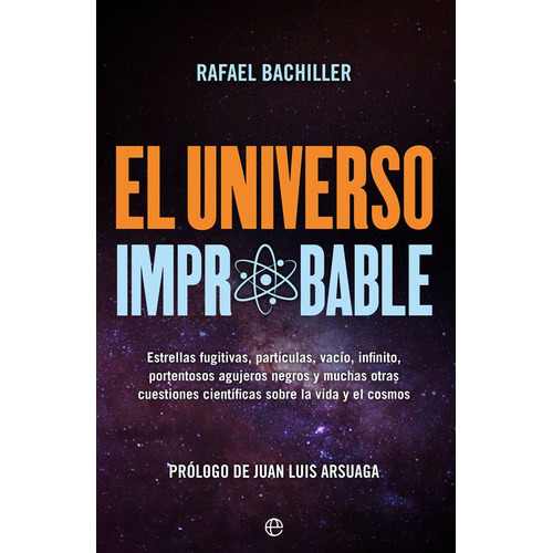 El Universo Improbable, De Bachiller García, Rafael. Editorial La Esfera De Los Libros, S.l., Tapa Blanda En Español