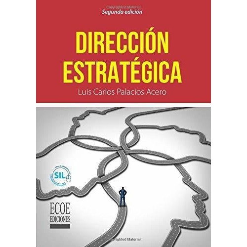 Direccion Estrategica - Palacios, Luis Carlos, De Palacios, Luis Car. Editorial Ecoe Ediciones En Español